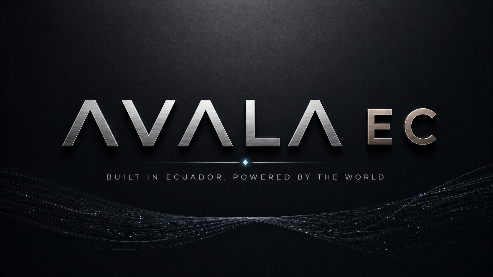 AVALA EC. Built in Ecuador. Powered by the world.